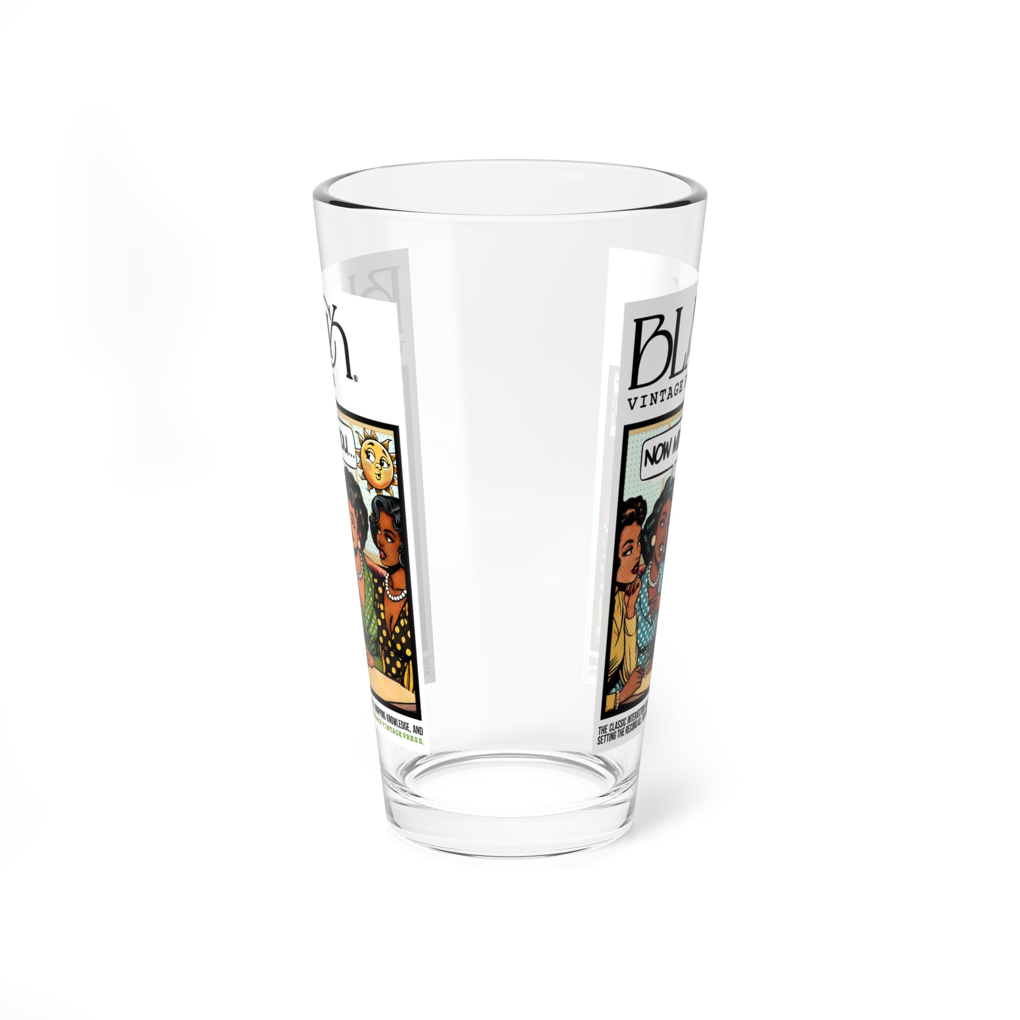 NOW MIND YOU DRINKING GLASS